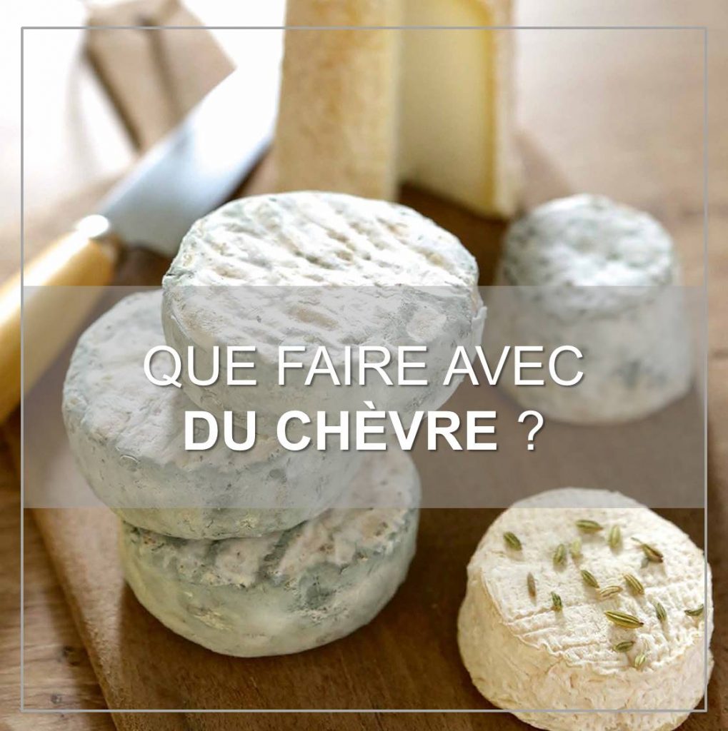 que-faire-avec-du-chevre-au-menu-il-y-a